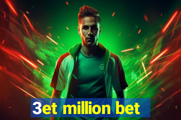 3et million bet